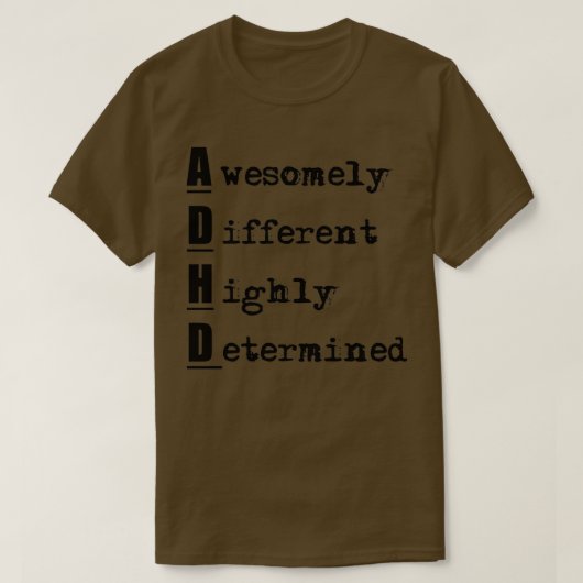 ADHD is abnormaal verschillend T-shirt (Design voorkant)