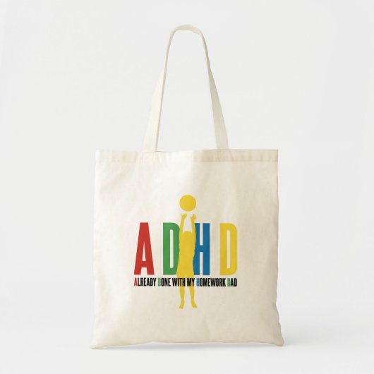 ADHD IS AL GEDAAN MET MIJN WERKDAG. TOTE BAG (Voorkant)