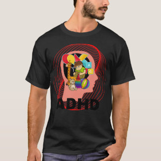 ADHD IS BEWUSTE KINDERBEWUSTMAKING ADHD T-SHIRT