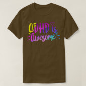 ADHD is een Geweldige Funny ADHD Shirt Mental Heal (Design voorkant)
