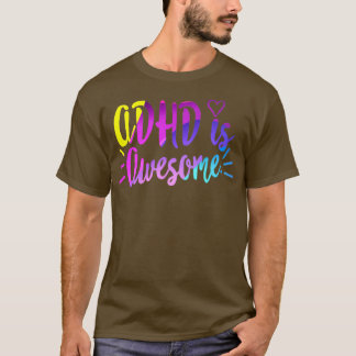 ADHD is een Geweldige Funny ADHD Shirt Mental Heal