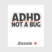 Adhd Is een Kenmerk Niet een Bug Neurodivergente G Sticker (Vel)