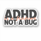 Adhd Is een Kenmerk Niet een Bug Neurodivergente G Sticker (Voorkant)
