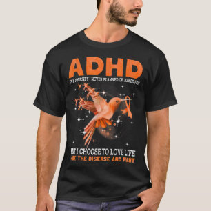 ADHD is een reis die ik nooit gepland of gevraagd  T-shirt
