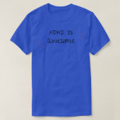 adhd is geweldige 17 t-shirt (Design voorkant)