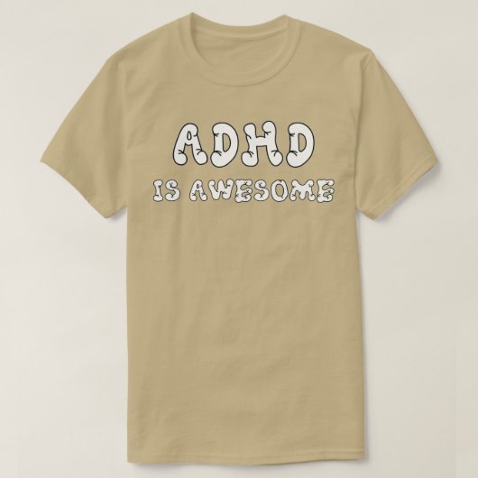 ADHD IS GEWELDIGE 64 T-SHIRT (Design voorkant)