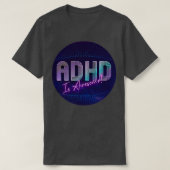 ADHD is Geweldige 66 T-shirt (Design voorkant)