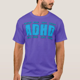 ADHD is Geweldige ADHD-bewustzijn 6 T-shirt