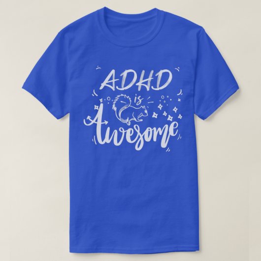 ADHD is Geweldige Geweldige Funny Cool ADHD 8 T-shirt (Design voorkant)
