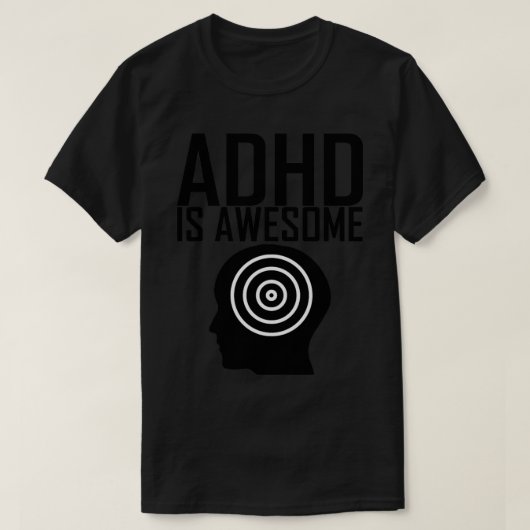adhd is geweldige t-shirt (Design voorkant)