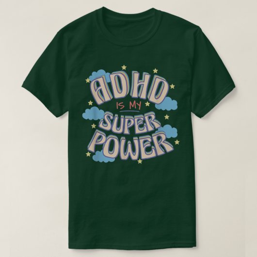adhd is mijn supermacht t-shirt (Design voorkant)