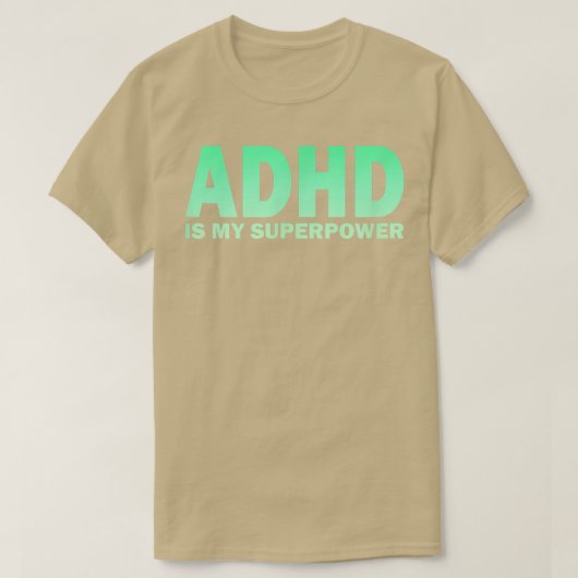 ADHD is mijn Superpower ADHD-bewustzijn Serotonine T-shirt (Design voorkant)