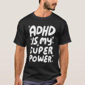 ADHD is mijn Superpower Cheerful Fun Bubble Letter T-shirt (Voorkant)
