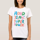 ADHD is mijn Superpower Cheerful Fun Bubble Letter T-shirt (Voorkant)
