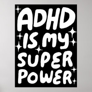 ADHD is mijn Superpower Fun Bubble Letters B&W Poster