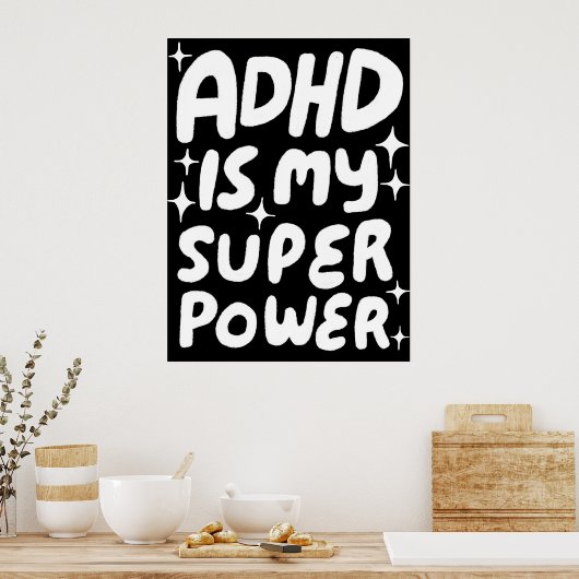 ADHD is mijn Superpower Fun Bubble Letters B&W Poster (Keuken)