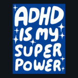 ADHD is mijn Superpower Fun Bubble Letters Blauw Poster<br><div class="desc">Ik hoop dat je van deze leuke kunst houdt! Voeg je eigen tekst toe, verander ook de achtergrondkleur. Selecteer de afdrukgrootte met behulp van de vervolgkeuzelijst hierboven, en u kunt klikken op de knop "ontwerp bewerken" om de illustratie aan te passen aan elk formaat papier. Koop een eenvoudig poster of...</div>