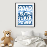 ADHD is mijn Superpower Fun Bubble Letters Blauw Poster<br><div class="desc">Ik hoop dat je van deze leuke kunst houdt! Voeg je eigen tekst toe, verander ook de achtergrondkleur. Selecteer de afdrukgrootte met behulp van de vervolgkeuzelijst hierboven, en u kunt klikken op de knop "ontwerp bewerken" om de illustratie aan te passen aan elk formaat papier. Koop een eenvoudig poster of...</div>