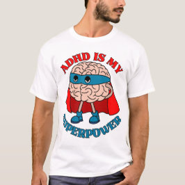 ADHD is mijn Superpower - Hersenen die een cape dr T-shirt