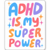 ADHD IS MIJN SUPERPOWER Leuke Kleurrijke Bubble Le Sticker (Voorkant)