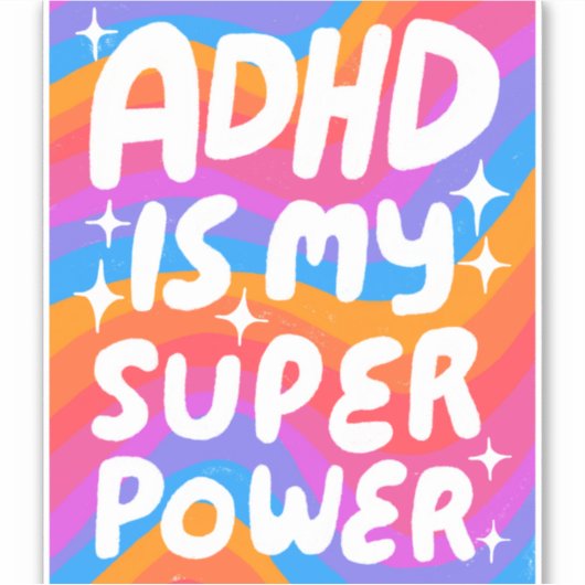 ADHD IS MIJN SUPERPOWER Leuke Kleurrijke Bubble Le Sticker (Voorkant)
