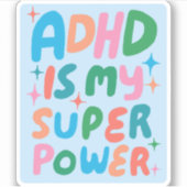 ADHD IS MIJN SUPERPOWER Leuke Kleurrijke Bubble Le Sticker (Voorkant)