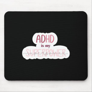 ADHD is mijn Superpower Sticker Muismat