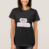 ADHD is mijn Superpower Sticker T-shirt (Voorkant)