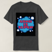 ADHD is super 2 T-shirt (Design voorkant)