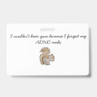 ADHD-label "Squirrel Brain" Badge