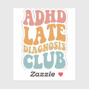 ADHD late diagnose Club Grappig Neurodiversiteit C Sticker