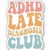 ADHD late diagnose Club Grappig Neurodiversiteit C Sticker (Voorkant)