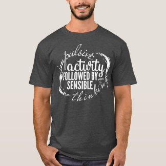 ADHD Moment Impulsive Activity gevolgd door Sensib T-shirt