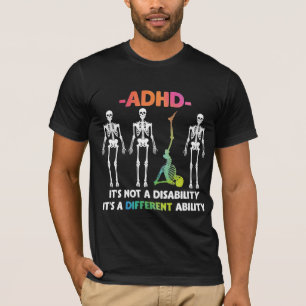 ADHD niet invaliditeit verschillend inzetbaar skel T-shirt