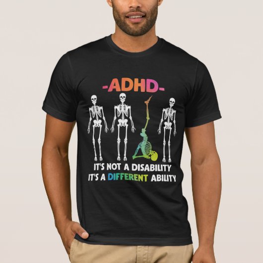 ADHD niet invaliditeit verschillend inzetbaar skel T-shirt (Voorkant)