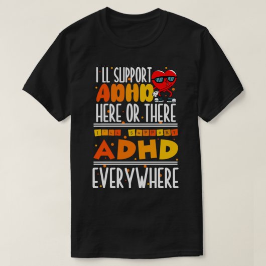 ADHD-ondersteuning 2 T-shirt (Design voorkant)