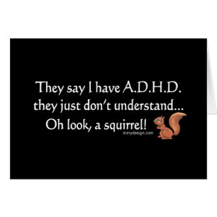 ADHD Squirrel Gezegde