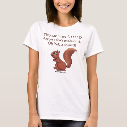 ADHD Squirrel Gezegde T-shirt (Voorkant)