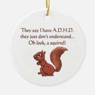 ADHD Squirrel Humor Keramisch Ornament