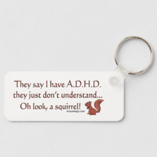 ADHD Squirrel Humor Sleutelhanger