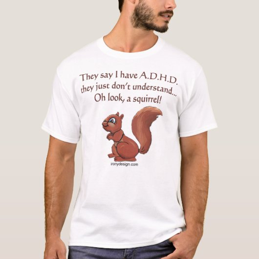 ADHD Squirrel Humor T-shirt (Voorkant)