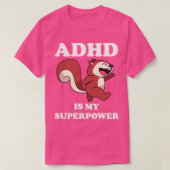 ADHD Squirrel is mijn Superpower Funny ADHD Awaren T-shirt (Design voorkant)