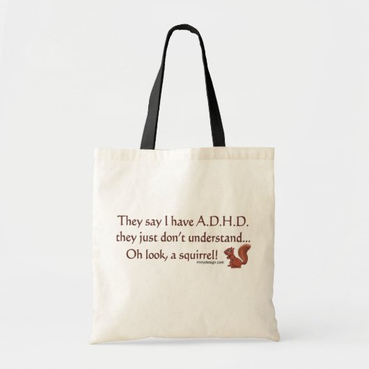 ADHD Squirrel Quote Tote Bag (Voorkant)