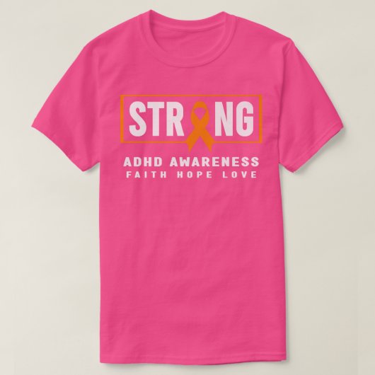 ADHD Strong Shirt - Orange Ribbon, ADHD Awareness (Design voorkant)