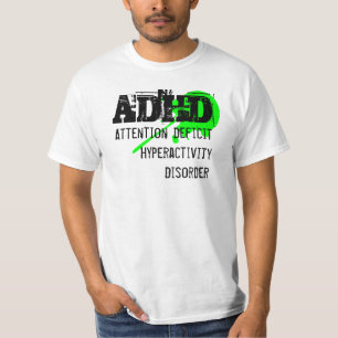 ADHD, tekort aan aandacht Hyperactiviteitsstoornis T-shirt