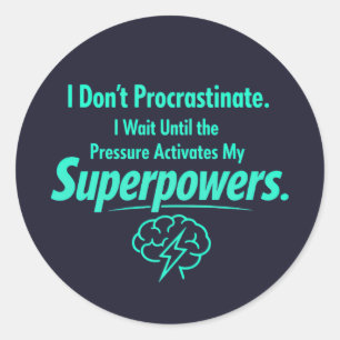 ADHD Uitstel Grappige Quote - Neurodivergent Ronde Sticker