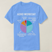 ADHD Workday Shirt Funny ADHD Shirt Neurodivergere (Design voorkant)