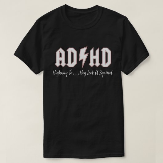 ADHD: ze zien eruit als een eekhoorn shirt (Design voorkant)