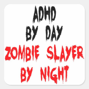ADHD Zombie Slayer Vierkante Sticker