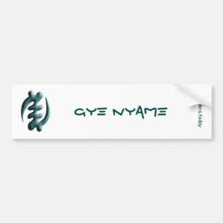 Adinkra - Gye Nyame Bumpersticker
